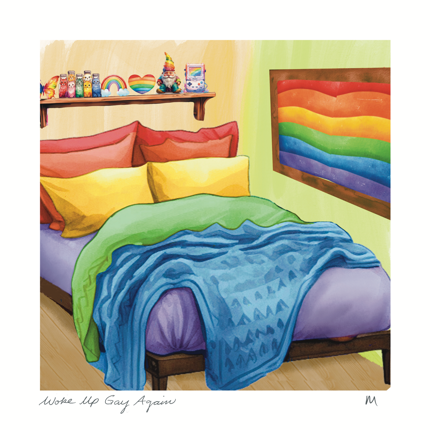 'Woke Up Gay Again' Art Print